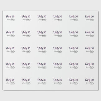 Dirty 30 happy birthday name date pink gray callig presentpapper