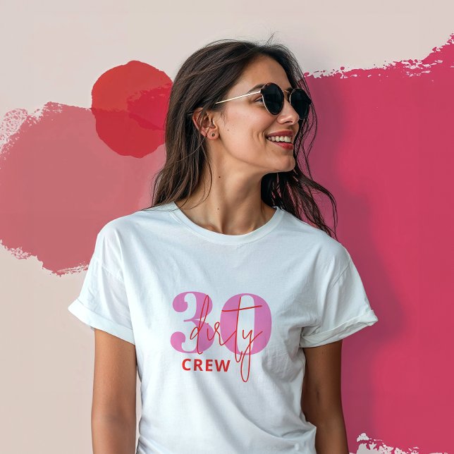 Dirty 30 Tshirts (Skapare uppladdad)