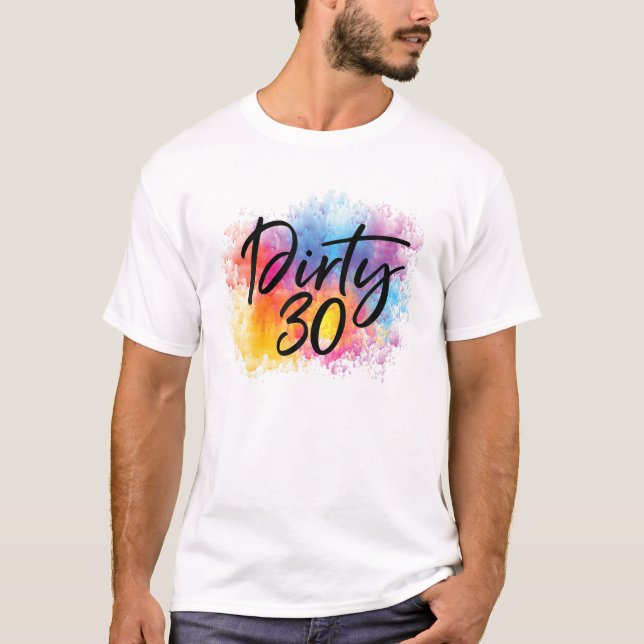 Dirty 30 ,Women Dirty 30 S för hennes besättning,  T Shirt (Framsida)