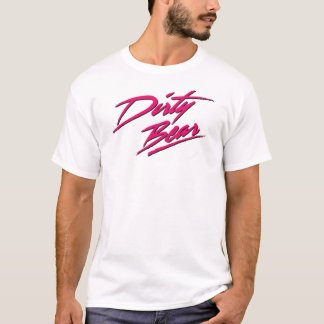dirty bear t shirt