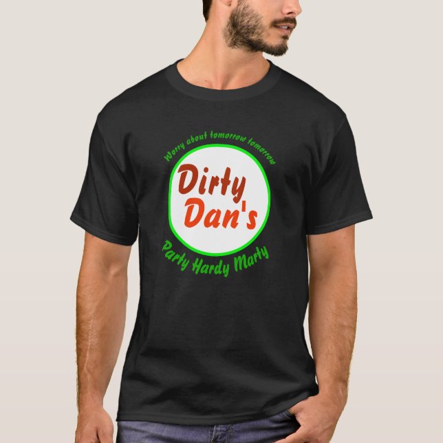 DIRTY DAN's novelty T-shir manar mode stil T Shirt (Framsida)