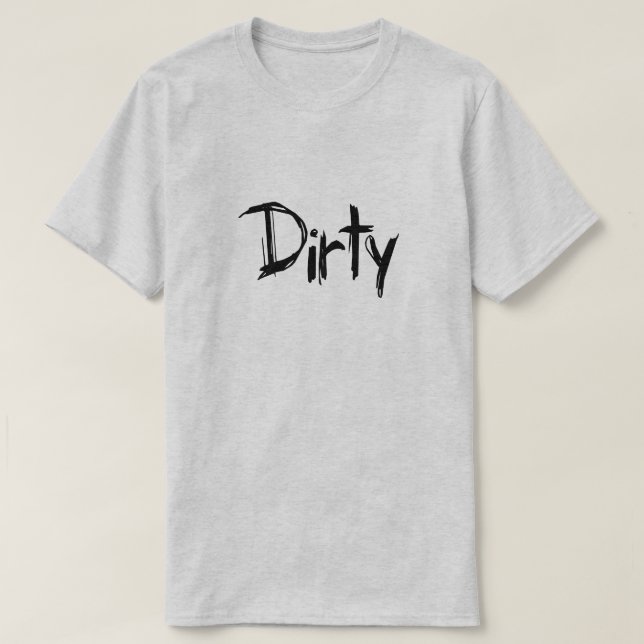 Dirty Filthy Dirt Gris Pen Piggish Piggy Gris Tee Shirt (Design framsida)