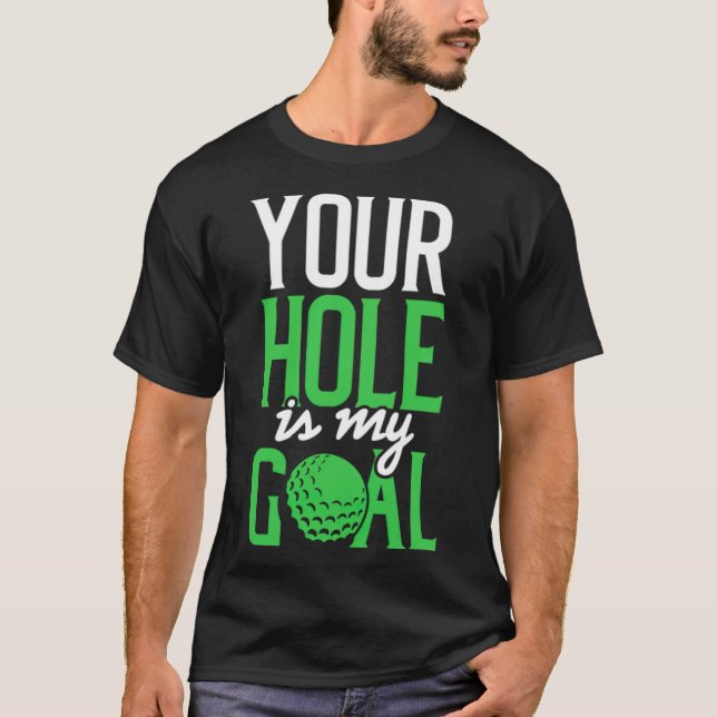 Dirty Golf säger att Hål är min golf T Shirt (Framsida)