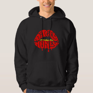 Dirty Honung Hoodie