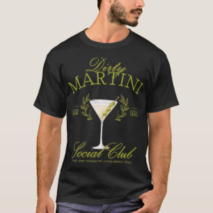 Dirty Martini Social Klubb Cocktail Girls Bachelor T Shirt
