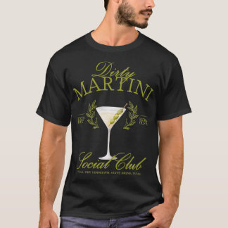 Dirty Martini Social Klubb Cocktail Girls Bachelor T Shirt