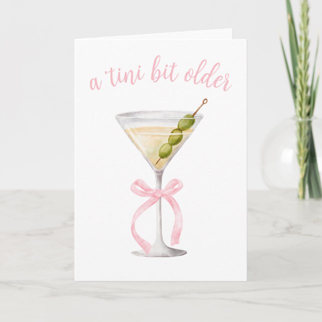 Dirty Martini - Tini Bit Older Birthday Card Tack Kort (Framsida)
