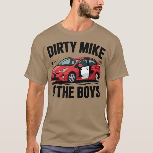 Dirty Mike och Boys T Shirt (Framsida)