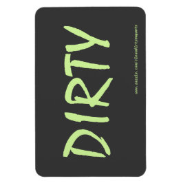 Dirty - Mörk Grått w/webbplats adress 4x6 Magnet