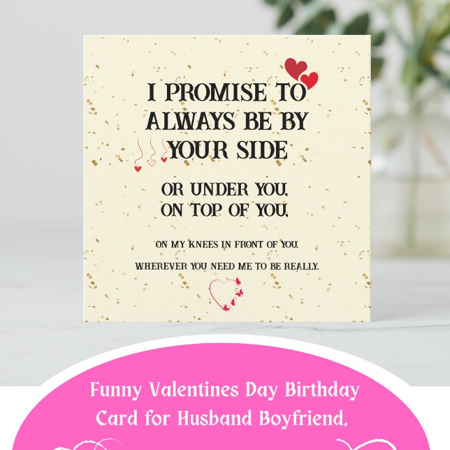 Dirty Naughty-årskort för honom Kort (Funny Valentines Day Birthday Card for Husband Boyfriend, Always Be By Your Side. )