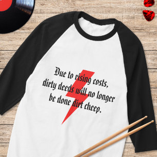 Dirty Stigning Costs T-Shirt