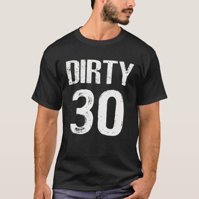 Dirty Thirty 30års födelsedag Retro T Shirt (Framsida)