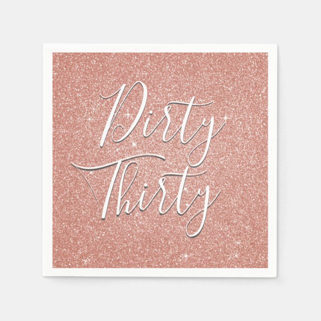 Dirty trettio Birthday Ro Guld  Rosa Glitter Pappersservett (Framsidan)