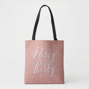 Dirty trettio Birthday Ro Guld Rosa Glitter Tygkasse