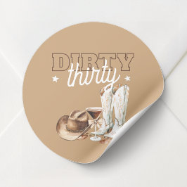 Dirty tretty Western Rodeo 30års födelsedag Party Runt Klistermärke