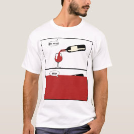 dis stop humour alcool vin rouge bouteille verse 4 t shirt