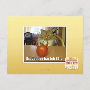 Dis veggee haz the EBIL Vykort