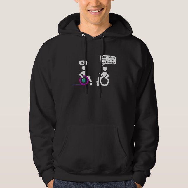 Disabled Paraplegic Wheerchair Amputation Humor Hoodie (Framsida)