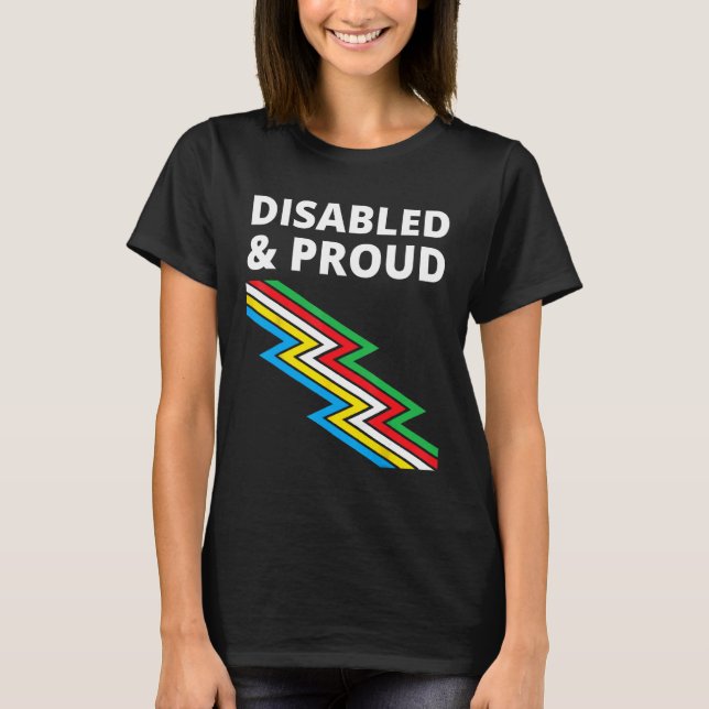 Disabled & Proud  Disability Pride T Shirt (Framsida)
