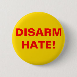 DISARM HATE! Pro Gun Control Anti School Violence Knapp