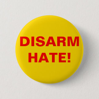 DISARM HATE! Pro Gun Control Anti School Violence Knapp