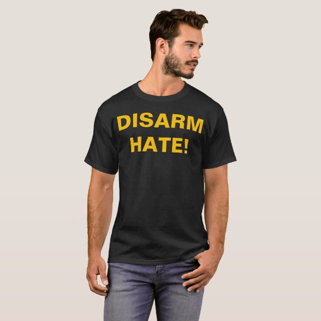 DISARM HATE! Pro Gun Control Anti School Violence Tee Shirt (Hel framsida)