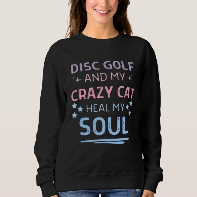Disc Golf And My Crazy Cat Heal My Soul Quote Men  T Shirt (Framsida)