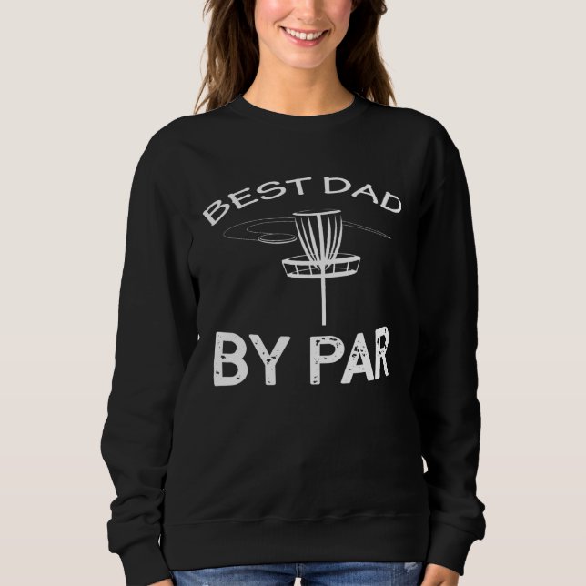 Disc Golf Best Dad By Par  Frisbee Golf T Shirt (Framsida)