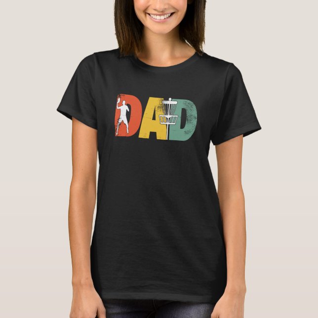 Disc Golf Dad Disk Golfer Dad Fathers Day T Shirt (Framsida)