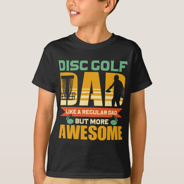 Disc Golf Dad Father - Flying Disc - Disc Golf  T Shirt (Framsida)