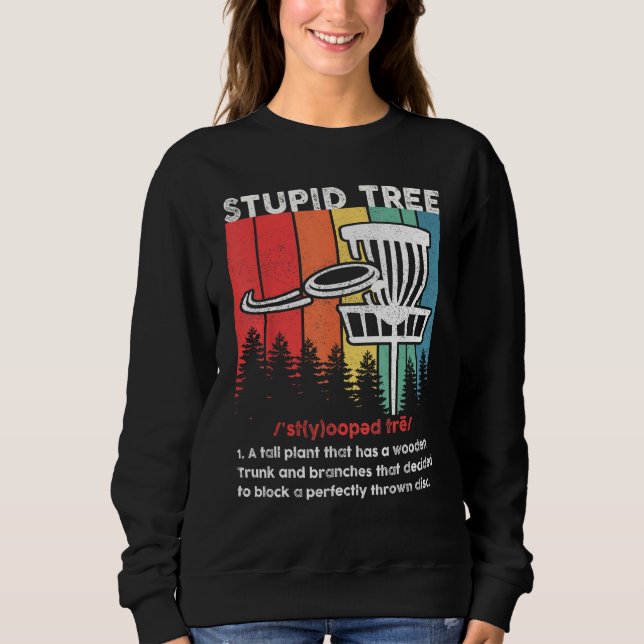 Disc Golf For Men Women Stupid Tree Disc Golf Play T Shirt (Framsida)