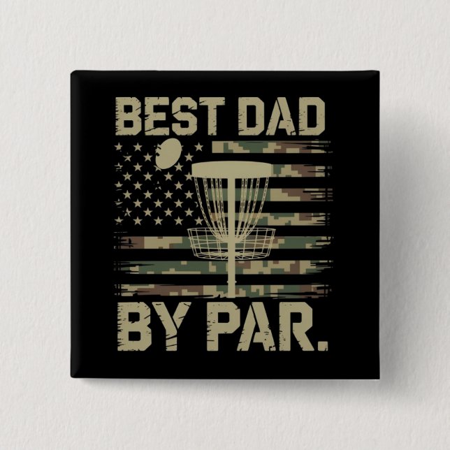 Disc Golf Frisbee Best Dad Par Camo US flag Golfer Knapp (Framsida)