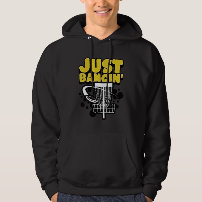 Disc Golf   Just Bangin' Hoodie (Framsida)