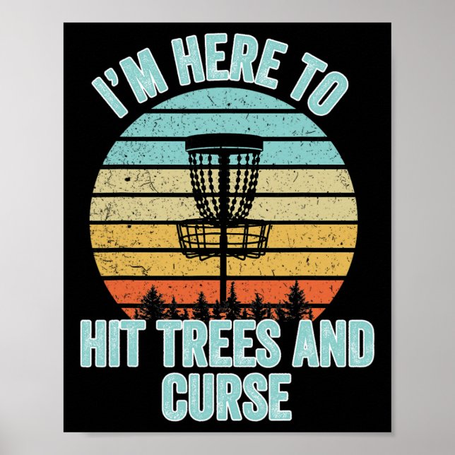 Disc Golf Tröja Rolig Träffar Träd Och Förbanna Re Poster (Framsidan)