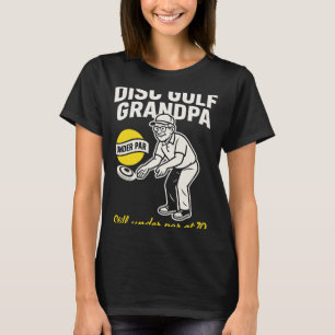 Discgolf-farfar fortfarande under par vid 70 t shirt
