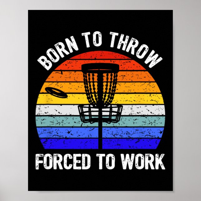 Discgolf Frisbeegolf Född att kasta Tvungen att or Poster (Framsidan)