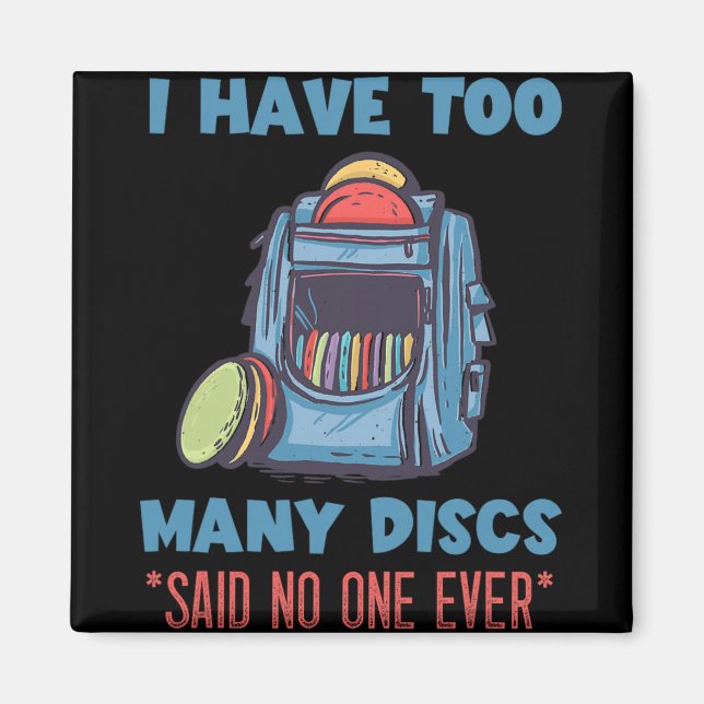 Discgolf Jag Har För Många Disc G Discgolfspelare  Magnet (Framsidan)
