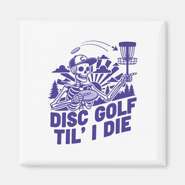 Discgolf Tills Jag Dör Rolig Discgolfare Flygande  Magnet (Framsidan)