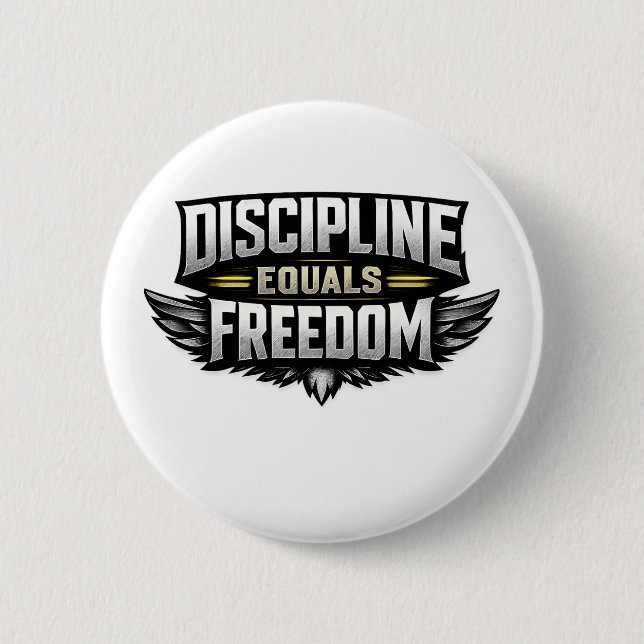 Disciplin är lika med frihet – Motiverande design  Knapp (Framsida)
