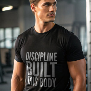 Disciplin Byggde Denna Kropps Gym T-Shirt — Fitnes
