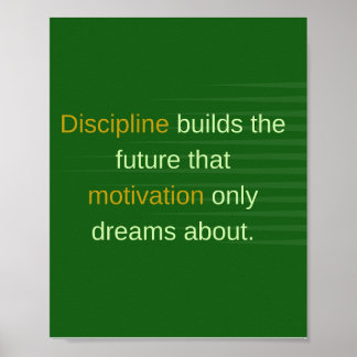 Disciplin bygger framtiden poster