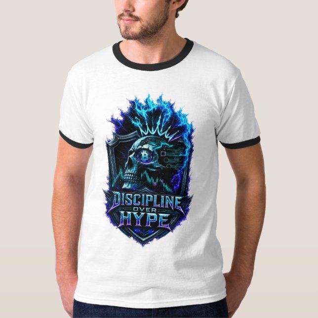 Disciplin Framför Hype Bitcoin Krypto Mentalitet D T Shirt (Framsida)