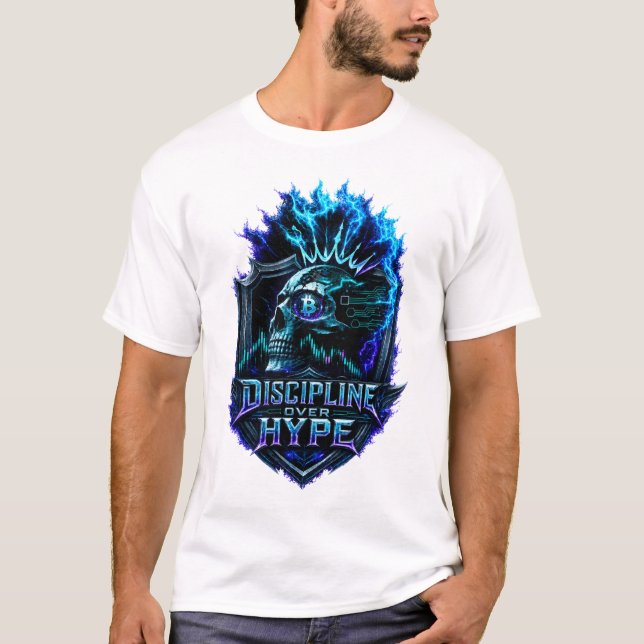 Disciplin Framför Hype Bitcoin Krypto Tänkesätt De T Shirt (Framsida)