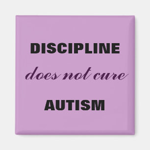 Disciplin gör inte gullig Autism Magnet