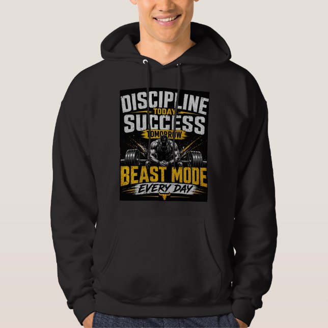 Disciplin Idag Framgång Imorgon – Beast Mode Gym Hoodie (Framsida)