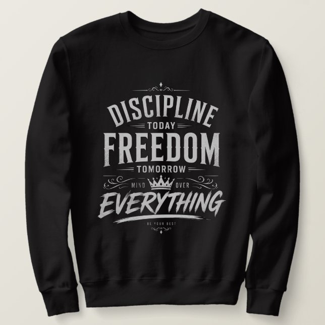 Disciplin Idag Frihet Imorgon Lång Ärmad Tröja (Design framsida)