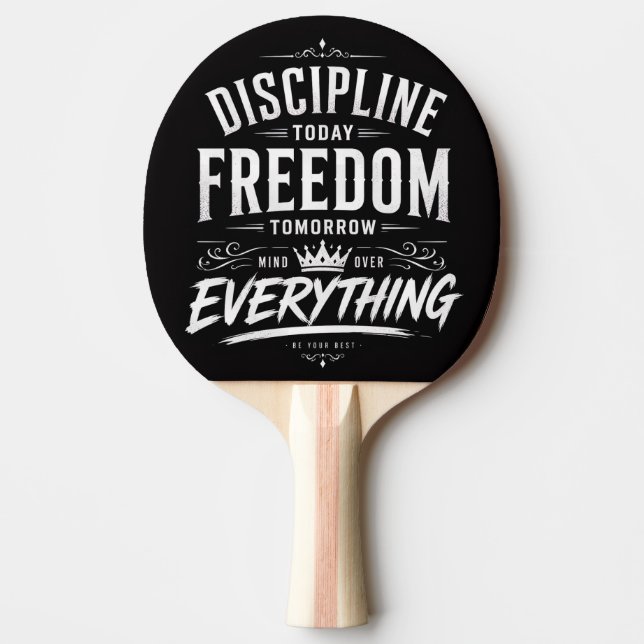 Disciplin Idag Frihet Imorgon Pingisracket (Framsidan)