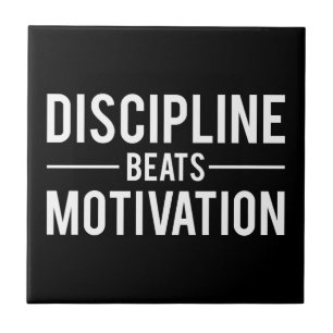 Disciplin slår den inspirera motivationen - kakelplatta
