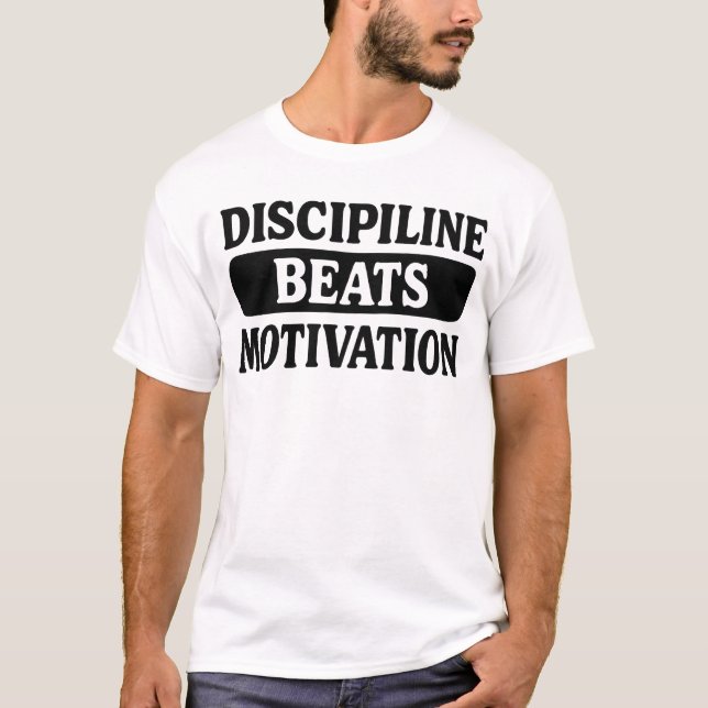 Disciplin Slår Motivation T Shirt (Framsida)