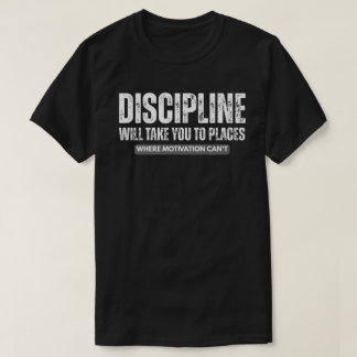 Disciplin Tar Dig Långt – Motiverande Citat T Shirt